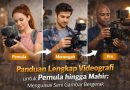 A complete guide to videography for beginners to advanced
